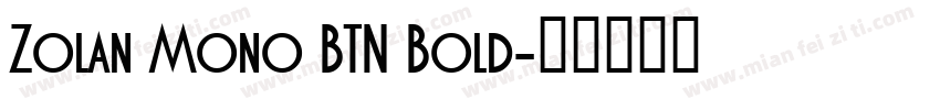 Zolan Mono BTN Bold字体转换